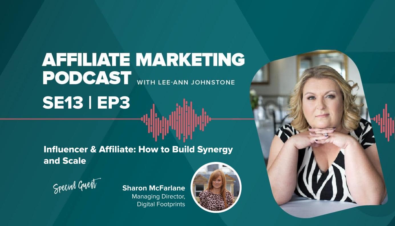 influencer and affiliate, social media marketing, affiliate marketing, affiliate marketing podcast,