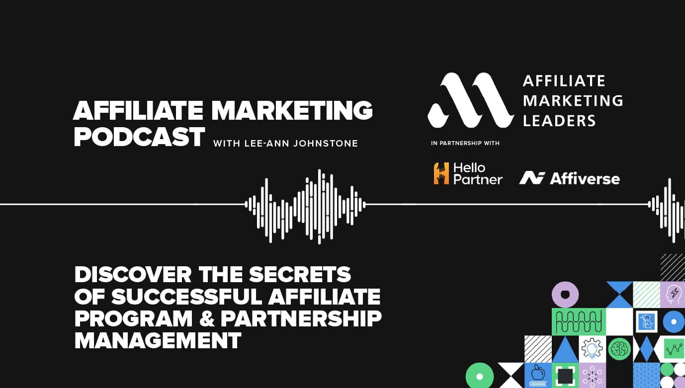 affiliate marketing podcast, amleaders, hello partner, affiverse, industry event, training, affiliate marketing