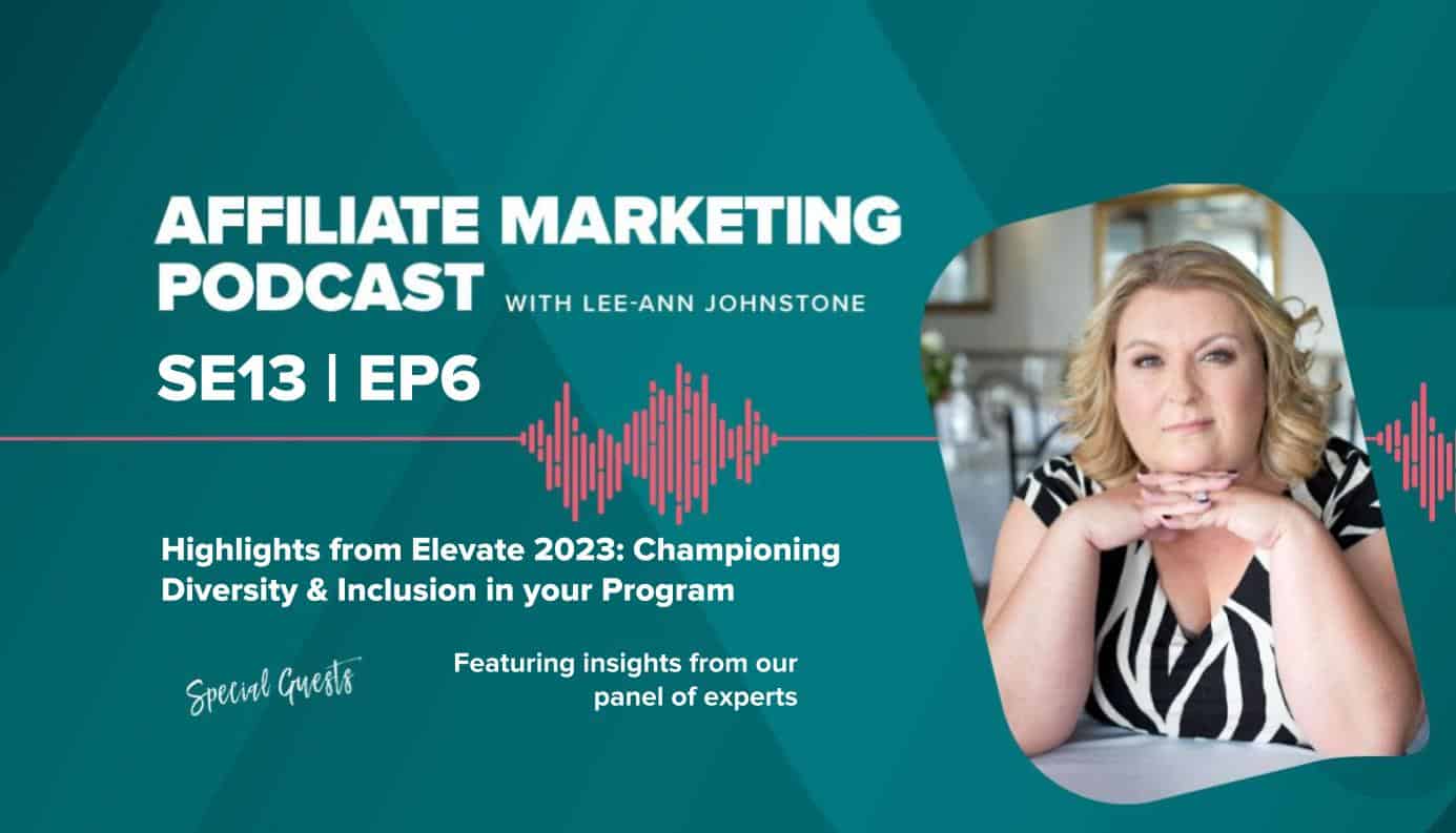 affiliate marketing podcast, diversity, inclusion, social media marketing, affiliate marketing, team training