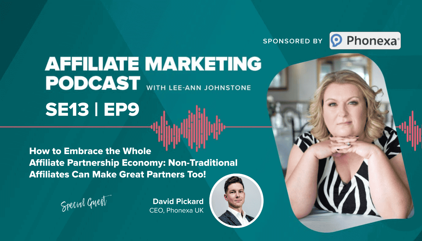 How to Embrace the Whole Affiliate Partnership Economy: Non-Traditional Affiliates Can Make Great Partners Too! How to Embrace the Whole Affiliate Partnership Economy: Non-Traditional Affiliates Can Make Great Partners Too!