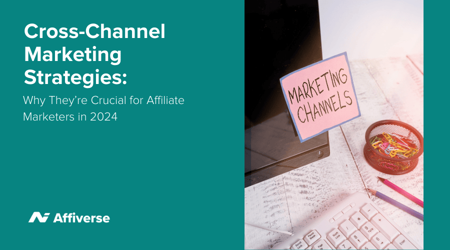 cross-channel-Affiverse-Blog-900-x-500-px-2