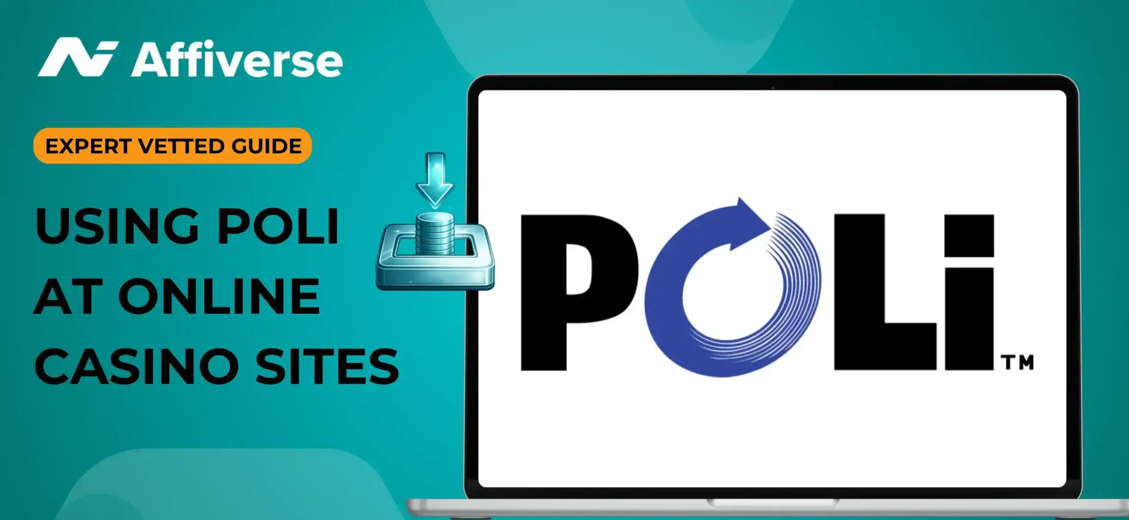 Expert-vetted guide with POLi on a laptop with a deposit symbol against a green banner.