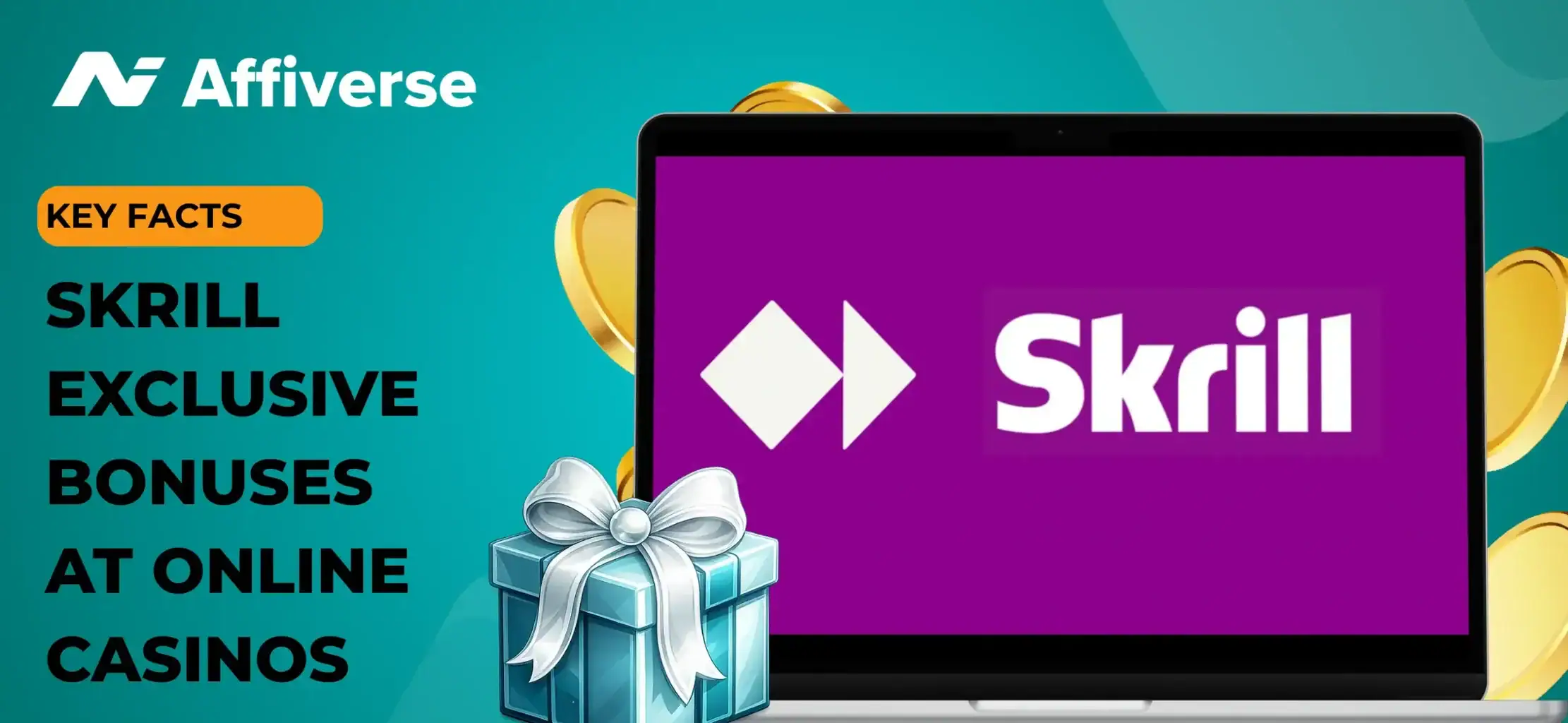 Laptop screen displaying Skrill logo, surrounded by gold coins. A wrapped gift box is in the foreground.