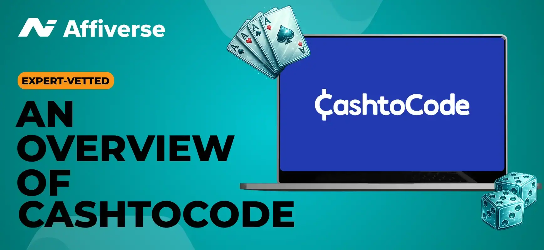 Laptop screen showing CashtoCode logo with text An Overview of CashtoCode, cards, and dice.