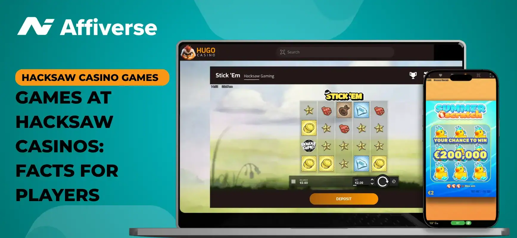 Affiverse banner showing Hacksaw Gaming's Stick 'Em and Summer Scratch on a laptop and phone.