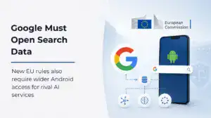 European Commission and Google visual showing Android access and Google Search data sharing under new EU Digital Markets Act rules