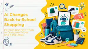 AI shopping assistant comparing back-to-school products, deals and school supplies.